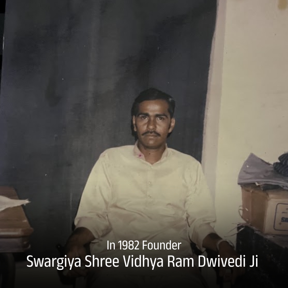 Founder Swargiya Shree Vidhya Ram Dwivedi Ji in 1982